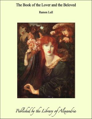 Cover of the book The Book of the Lover and the Beloved by Archibald Henry Sayce
