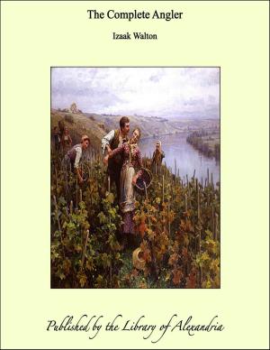 Cover of the book The Complete Angler by Eugene Field