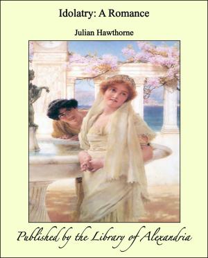 Book cover of Idolatry: A Romance