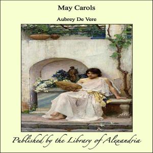 Cover of the book May Carols by John Matthews Manly