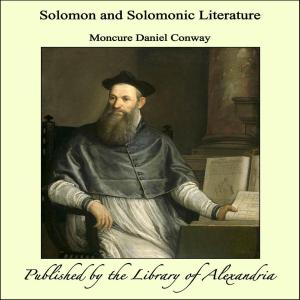 Cover of the book Solomon and Solomonic Literature by Dane Coolidge