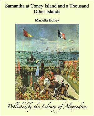 Cover of the book Samantha at Coney Island and a Thousand Other Islands by George Alfred Henty