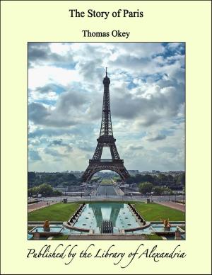 Cover of the book The Story of Paris by Anonymous
