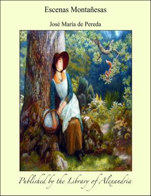 Cover of the book Escenas Montañesas by Margaret Alice Murray