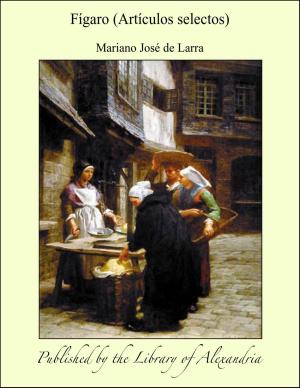 Cover of the book Fígaro (Artículos selectos) by John Mackinnon Robertson