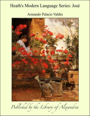 Cover of the book Heath's Modern Language Series: José by Silvio Pellico