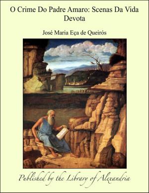 Cover of the book O Crime Do Padre Amaro: Scenas Da Vida Devota by August Strindberg