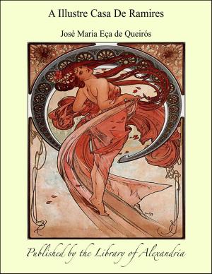 Cover of the book A Illustre Casa De Ramires by Louis Couperus