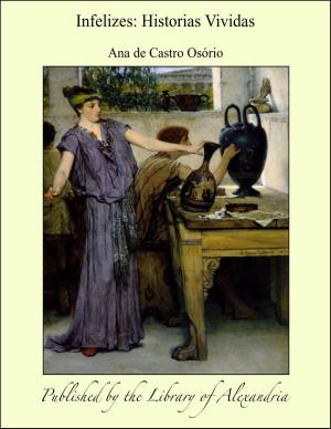 Cover of the book Infelizes: Historias Vividas by Anthony Trollope