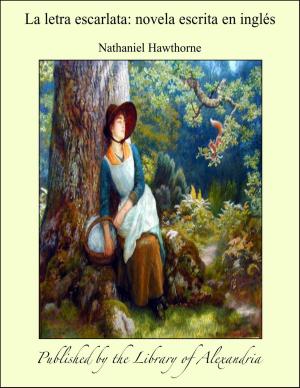 Cover of the book La letra escarlata: novela escrita en inglés by Sidney Heath