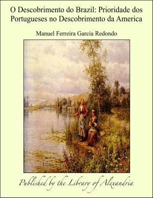 Cover of the book O Descobrimento do Brazil: Prioridade dos Portugueses no Descobrimento da America by Amanda Bennett