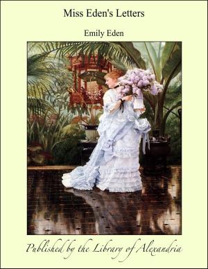 Cover of the book Miss Eden's Letters by Amelia Ann Blanford Edwards