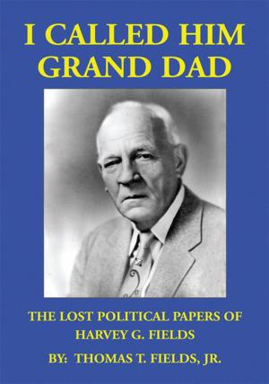 Cover of the book I Called Him Grand Dad by Myra Edwina Watkins