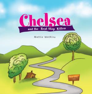 Cover of the book Chelsea and the Rest Stop Kitten by Koichi Mera