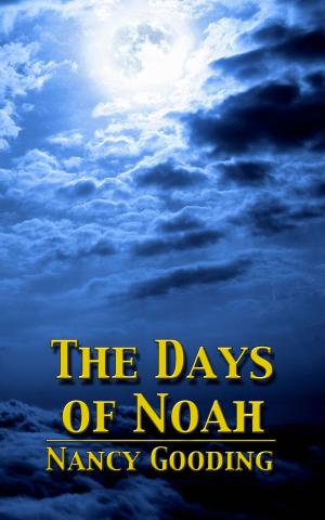 Cover of the book The Days of Noah by Arnold S. Grundvig, Jr.