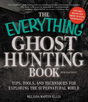 Cover of the book The Everything Ghost Hunting Book by Martha Schindler Connors, Larry Altshuler