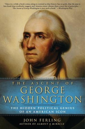 Cover of the book The Ascent of George Washington by Anita Mason