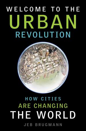 bigCover of the book Welcome to the Urban Revolution by 