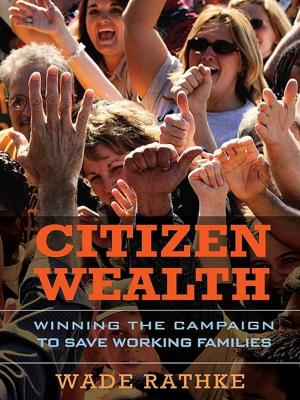 Cover of the book Citizen Wealth by Parivs F. Rad PhD, PMP