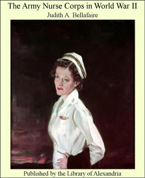 Cover of the book The Army Nurse Corps in World War II by Edward Frederic Benson