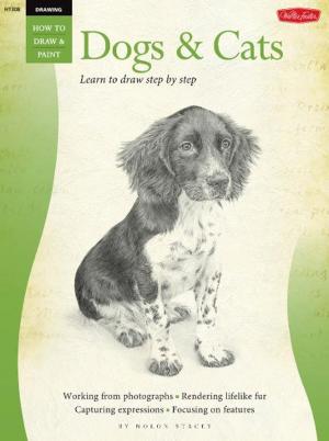 Cover of the book Dogs & Cats / Drawing: Learn to Draw Step by Step by Khalil Gibran
