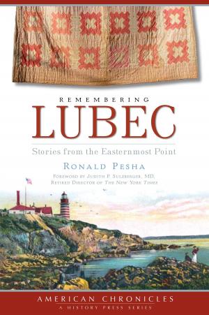 Cover of the book Remembering Lubec by Robert A. Bellezza