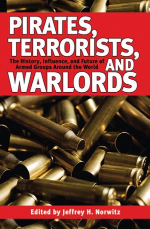 Cover of the book Pirates, Terrorists, and Warlords by Jennifer Boyden