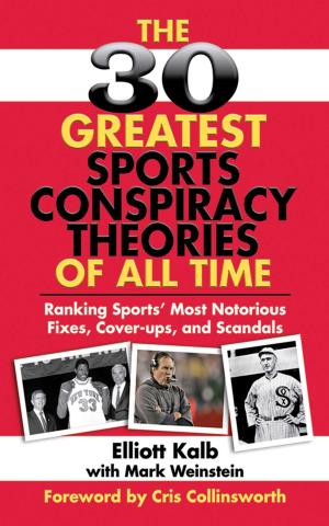 Cover of the book The 30 Greatest Sports Conspiracy Theories of All-Time by 