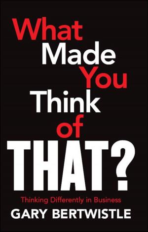 Cover of the book What Made You Think Of That by J. Martin Turner
