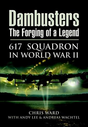Book cover of Dambusters The Forging of a Legend