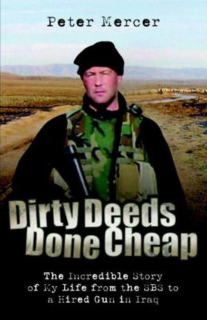 Cover of the book Dirty Deeds Done Cheap by Peter Bleksley