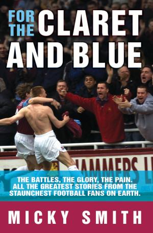 Cover of the book For The Claret & Blue by Blythe Tait