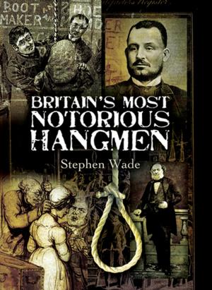 Cover of the book Britain's Most Notorious Hangmen by Mimi Matthews