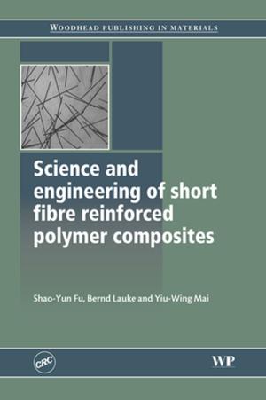 Cover of the book Science and Engineering of Short Fibre Reinforced Polymer Composites by Shahin Farahani, PhD