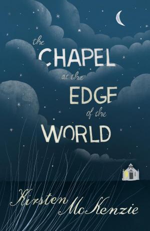 Cover of the book The Chapel at the Edge of the World by Dawn Harper