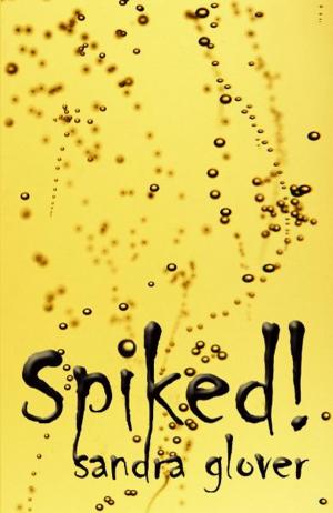 Cover of the book Spiked! by Sally Nicholls