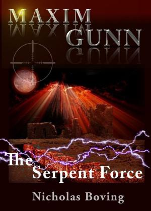 Book cover of Maxim Gunn and the Serpent Force