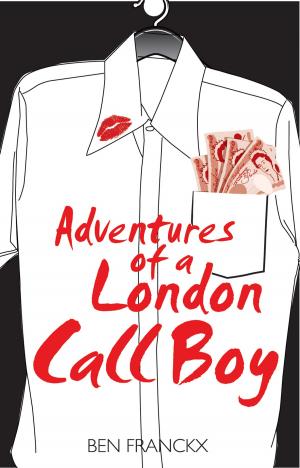 Cover of the book Adventures of a London Call Boy by K D Grace