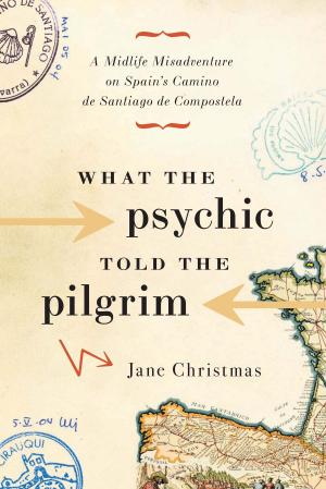 Cover of the book What the Psychic Told the Pilgrim by Heather Ingram