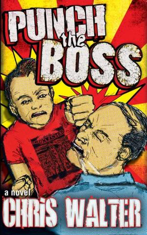 Cover of the book Punch the Boss by Chris Walter
