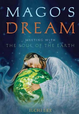 Book cover of Mago's Dream: Meeting with the Soul of the Earth