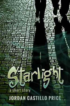 Cover of the book Starlight by Jordan Castillo Price