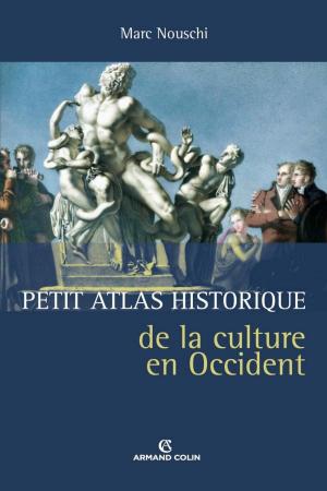 Cover of the book Petit atlas historique de la culture en Occident by Jean Leduc