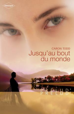 Cover of the book Jusqu'au bout du monde (Harlequin Prélud') by Betty Neels