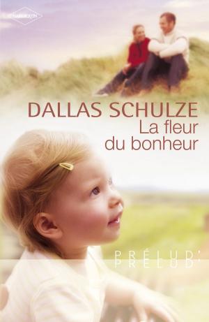 Cover of the book La fleur du bonheur (Harlequin Prélud') by Linda Lael Miller, B.J. Daniels