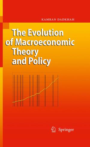 Cover of the book The Evolution of Macroeconomic Theory and Policy by Luigi Salmaso, Rosa Arboretti, Livio Corain, Dario Mazzaro