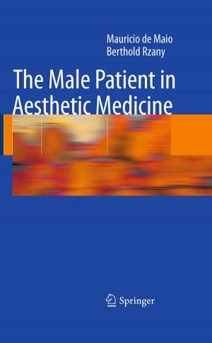 Cover of the book The Male Patient in Aesthetic Medicine by R.H. Choplin, C.S. II Faulkner, C.J. Kovacs, S.G. Mann, T. O'Connor, S.K. Plume, F. II Richards, C.W. Scarantino