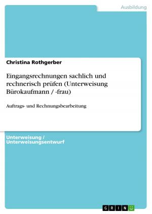 Cover of the book Eingangsrechnungen sachlich und rechnerisch prüfen (Unterweisung Bürokaufmann / -frau) by Ralph Backes