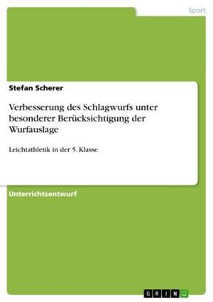 Cover of the book Verbesserung des Schlagwurfs unter besonderer Berücksichtigung der Wurfauslage by Heinz Ahlreip