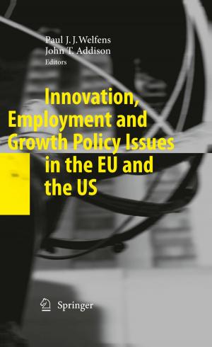 Cover of the book Innovation, Employment and Growth Policy Issues in the EU and the US by L.A. Assael, D.W. Klotch, P.N. Manson, J. Prein, B.A. Rahn, W. Schilli